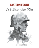 Eastern Front - 500 Letters from War B0BS5BXHJD Book Cover