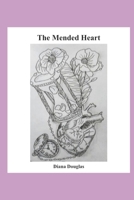 The Mended Heart B09BYFX159 Book Cover