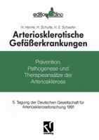 Arteriosklerotische Gefasserkrankungen: Pravention, Pathogenese Und Therapieansatze 3528078413 Book Cover