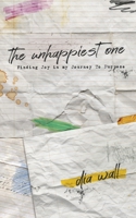 The Unhappiest One 1737672111 Book Cover
