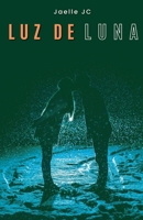 Luz de Luna (Spanish Edition) B0DT2RRLGT Book Cover