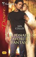 Billionaire's Favorite Fantasy (Silhouette Desire, #1882) 0373768826 Book Cover