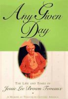 Any Given Day: The Life and Times of Jessie Lee Brown Foveaux 0446523437 Book Cover