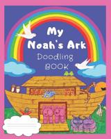 My Noah's Ark Doodle Book 1096283832 Book Cover