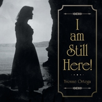 I Am Still Here! 1982260424 Book Cover