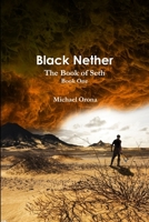 Black Nether: The Book of Seth 131209513X Book Cover
