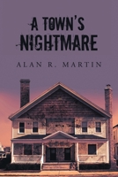 A Town's Nightmare 1684985285 Book Cover