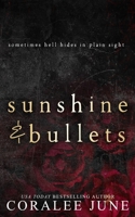 Sunshine and Bullets 1718168896 Book Cover
