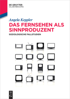 Das Fernsehen ALS Sinnproduzent 3110367580 Book Cover