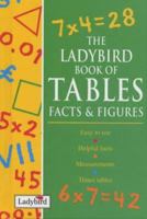 The Ladybird Book of Tables, Facts and Figures 0721421059 Book Cover