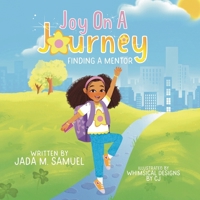 Joy On A Journey: Finding A Mentor B0CQ4BNBDK Book Cover