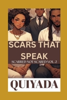 Scars that Speak: Scarred Not Scared - Volume 2 B0FR4PYPJ1 Book Cover