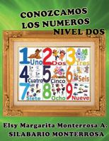 Conozcamos Los Numeros Nivel DOS: Lectoescritura Implica Lectura y Escritura de Numeros y Cantidades. 1484125444 Book Cover