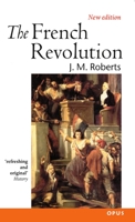 The French Revolution (Opus Books) 0192892924 Book Cover