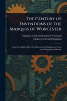The Century of Inventions of the Marquis of Worcester 1023366770 Book Cover