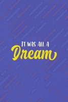 It Was All A Dream: All Purpose 6x9 Blank Lined Notebook Journal Way Better Than A Card Trendy Unique Gift Purple Texture Vaporwave 171138271X Book Cover