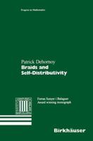 Braids and Self-Distributivity 3034895682 Book Cover