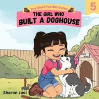 The Girl Who Built a Doghouse 1968845526 Book Cover