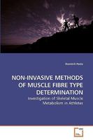Non-Invasive Methods of Muscle Fibre Type Determination 363923281X Book Cover