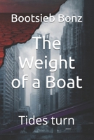 The Weight of a Boat: Tides turn (Korean Kimchi Noir- Gimhae Noir: A Kimchi Noir Collection) B0FTX1S64H Book Cover
