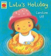 Lulu's Holiday (Lulu) 1841210889 Book Cover