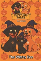 Puppy Dog Tales: The Witchy Boo B0FWLQFXT7 Book Cover