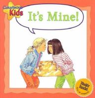 Es Mio!/It's Mine (Ninos Educados - Courteous Kids) 083683609X Book Cover