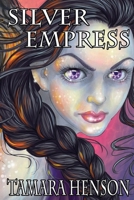 Silver Empress 1968677038 Book Cover