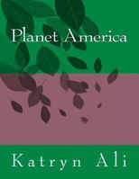 Planet America 1477498508 Book Cover