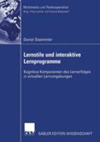 Lernstile und interaktive Lernprogramme: Kognitive Komponenten des Lernerfolges in virtuellen Lernumgebungen (Multimedia und Telekooperation) 3835003631 Book Cover