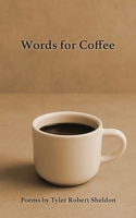 Words for Coffee B0FNBRG4QJ Book Cover