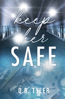 Keep Her Safe B0F4CBCNVZ Book Cover