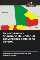 La performance finanziaria dei criteri di convergenza nella zona UEMOA (Italian Edition) 6209339018 Book Cover