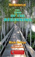 The Mystery of the Beginning of the End (The Steve Mitchell Adventure Series) B0CQSL287Z Book Cover
