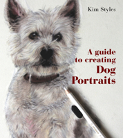 A Guide to Creating Dog Portraits 1742575781 Book Cover