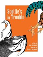 Scottie's in Trouble 0990727815 Book Cover