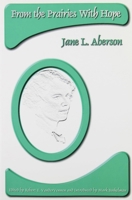 From the Prairies with Hope (Canadian Plains Studies(CPS)) 0889770646 Book Cover