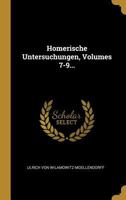 Homerische Untersuchungen, Volumes 7-9... 1022624202 Book Cover