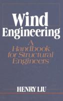 Wind Engineering: A Handbook For Structural Engineering 0139602798 Book Cover