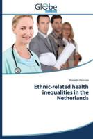 Ethnic-Related Health Inequalities in the Netherlands 3639729889 Book Cover
