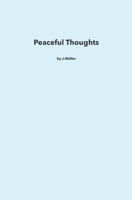 Peaceful Thoughts 1731008724 Book Cover