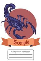 Composition Notebook: Scorpio Zodiac Wide Ruled School Book 1723599727 Book Cover