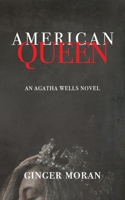 American Queen: An Agatha Wells Novel 1970071087 Book Cover