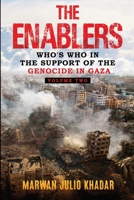 The Enablers: Volume Two: Who's Who In The Support Of The Genocide In Gaza B0FK2L1MMC Book Cover