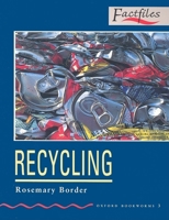 Oxford Bookworms Factfiles: Stage 3: 1,000 Headwords Recycling (Oxford Bookworms Factfiles) 0194228061 Book Cover