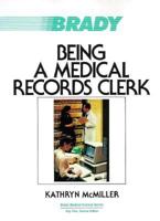 Being a Medical Records Clerk (2nd Edition) 0893038075 Book Cover