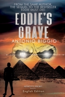 Eddie's Grave: The sequel to the acclaimed "Eddie Must Die". Adrenaline, mystery and plot twists in this new chapter about Andrew Briggs and Iron Maiden. (The Trilogy of Andrew Briggs and Iron Maiden) B0DZ72XX3P Book Cover