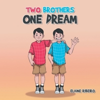 Two Brothers One Dream B0FNDQLV49 Book Cover
