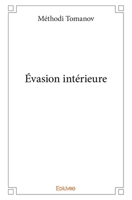 Évasion intérieure 2414217812 Book Cover