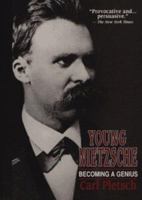 Young Nietzsche: Becoming a Genius 0029250420 Book Cover